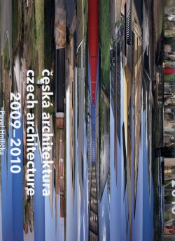 Česká architektura 2009 - 2010
