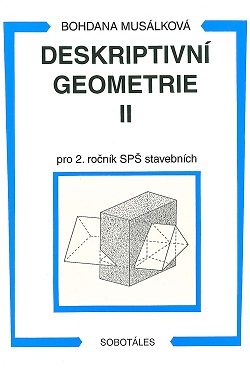 Deskriptivní geometrie II pro 2. ročník SPŠ stavebních