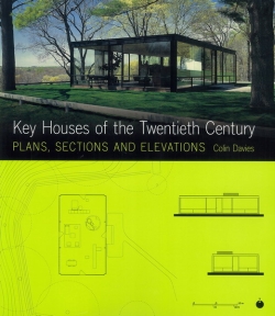 Key houses of the twentieth century: plans, sections and elevations