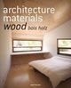 Architecture Materials Wood