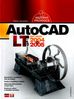 AutoCAD LT - Názorný průvodce pro verze 2004 až 2005
