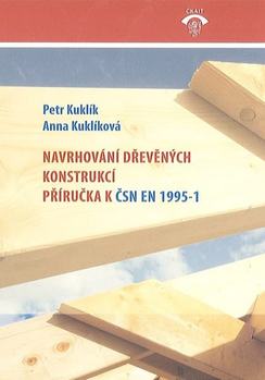 Navrhování dřevěných konstrukcí. Příručka k ČSN EN 1995-1
