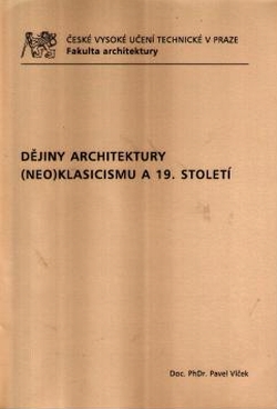 Dějiny architektury (neo)klasicismu a 19. století