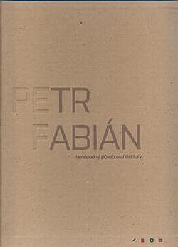Petr Fabián: nenápadný půvab architektury 
