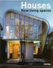 Houses: New Living Spaces 