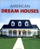 American Dream Houses
