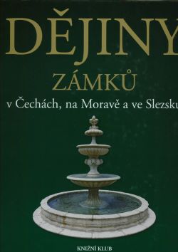 Dějiny zámků v Čechách, na Moravě a ve Slezsku